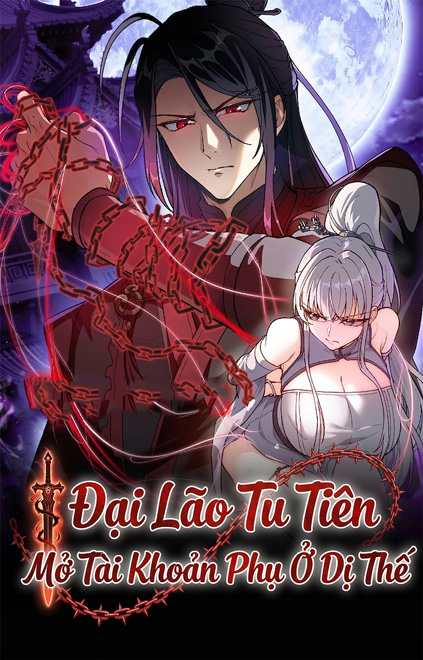 Đại Lão Tu Tiên Mở Tài Khoản Phụ Ở Dị Thế Giới đọc online